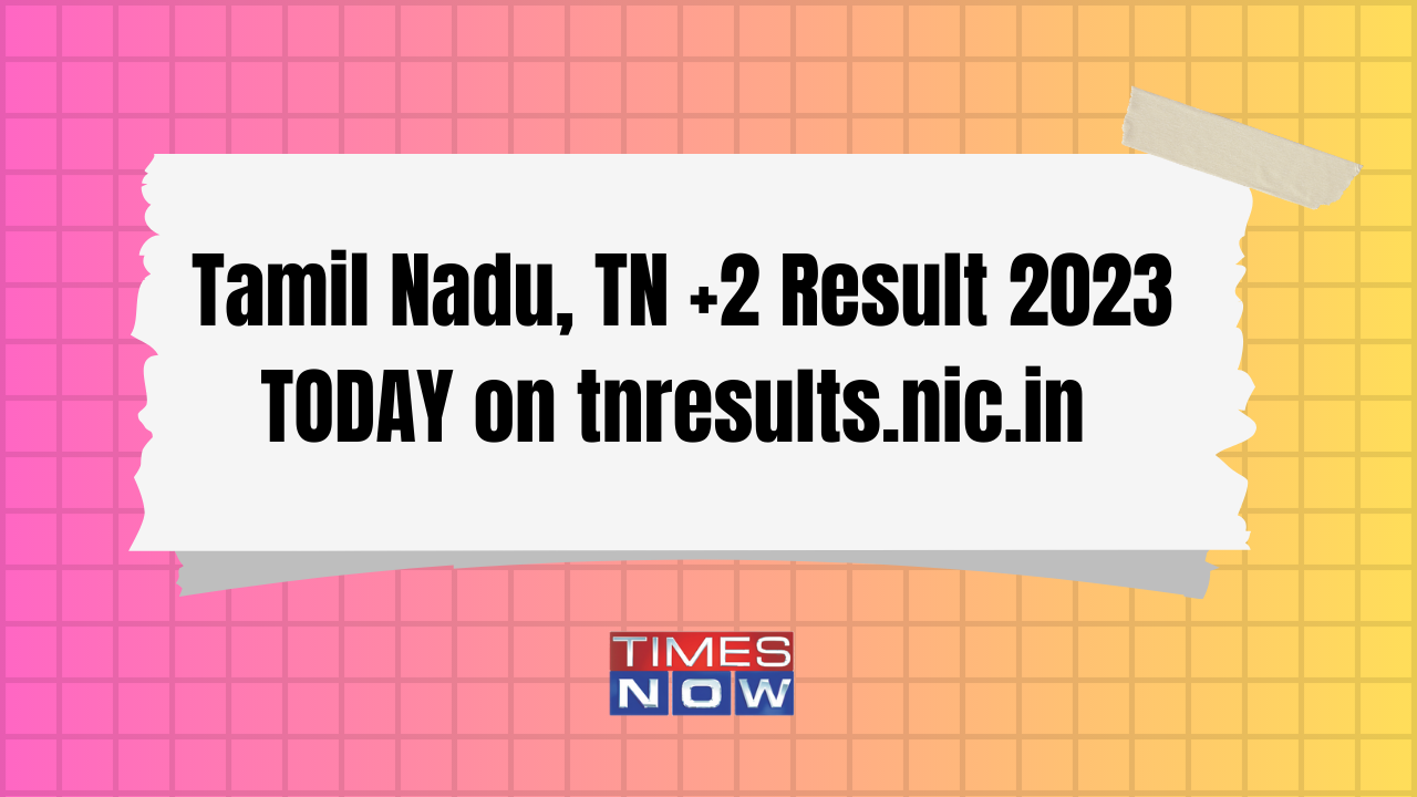 Tamil Nadu +2 Result 2023 Highlights TNDGE Plus two sarkari result