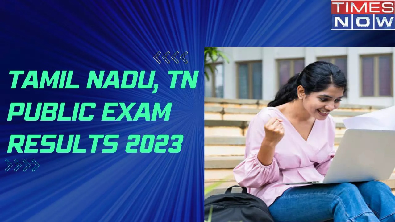 Tamil Nadu, TN Public Exam Results 2023