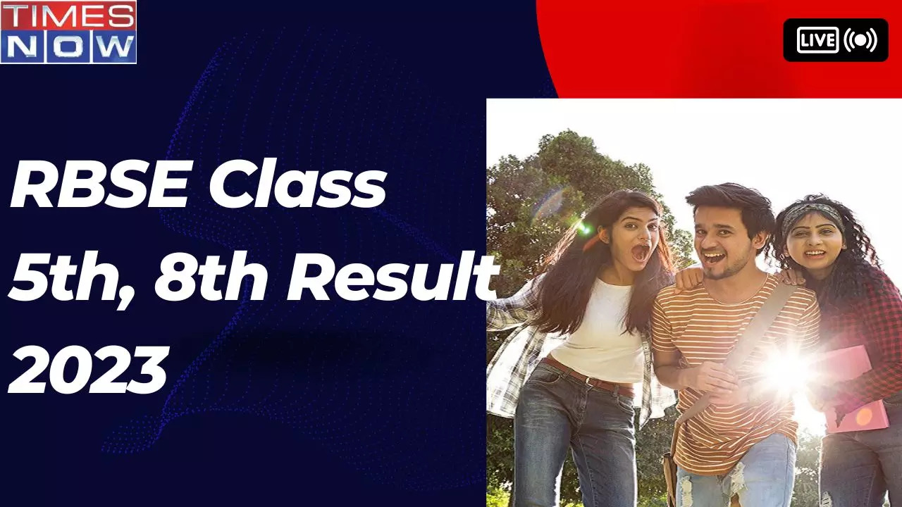 RBSE Class 5th 8th Result 2023 Highlights Latest Updates on Rajasthan Board Result Date Time  How To Check Details