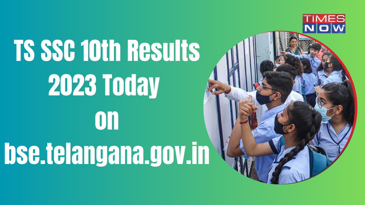 TS SSC 10th Result 2023 LIVE Telangana BSE 10th Result To Be Declared