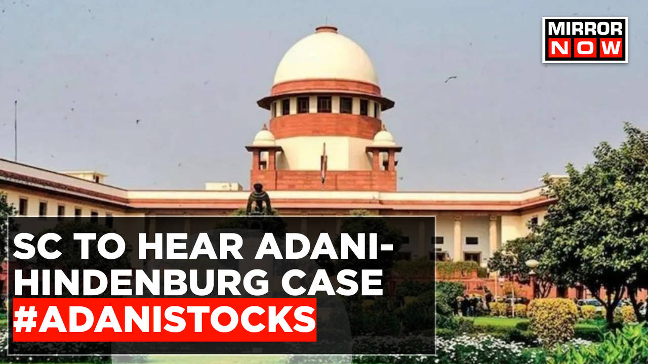 Adani-Hindenburg Row: Expert Panel Submits Interim Report; SC To Hear ...