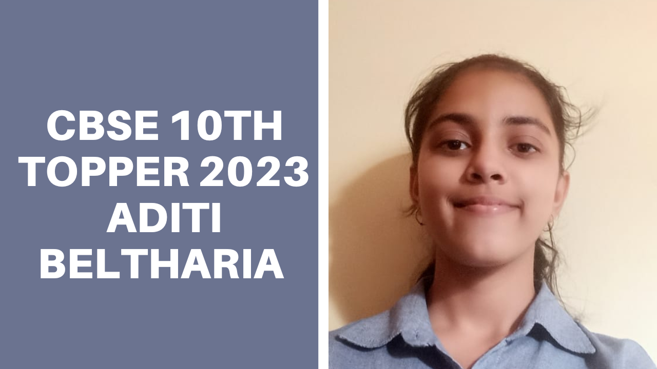 Cbse Th Toppers Aditi Beltharia Secures Percent Aspires To Become Neet Topper