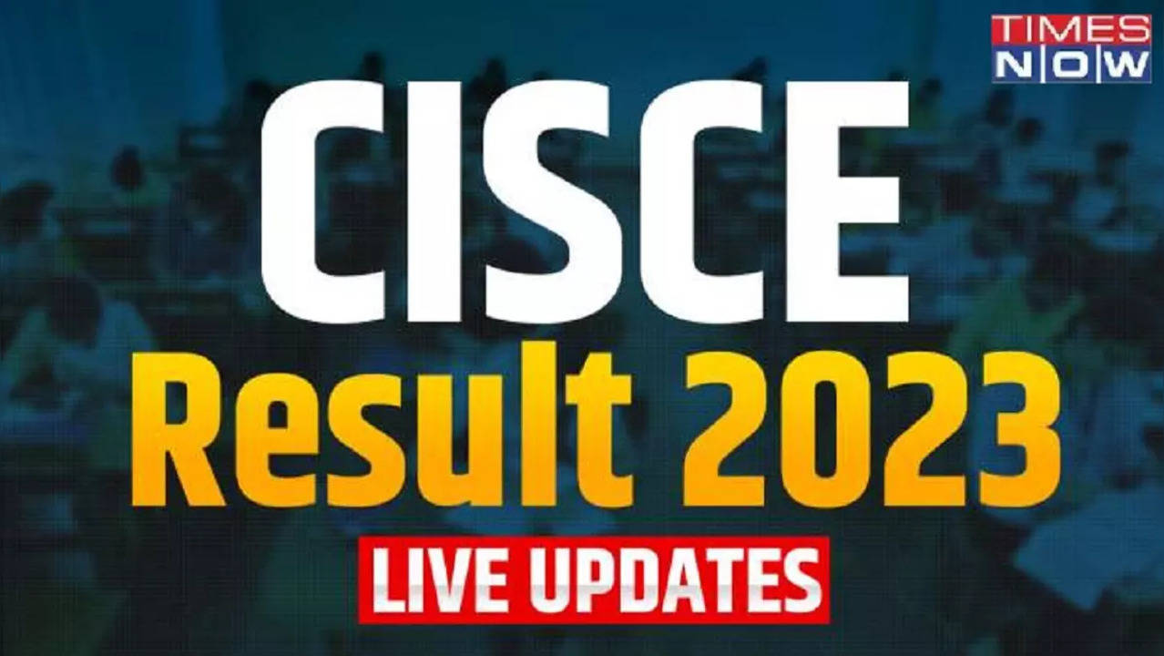 ICSE 10th Result 2023 OUT Highlights ICSE 10th Results DECLARED cisceorg resultscisceorg Check Link pass percentage toppers and more