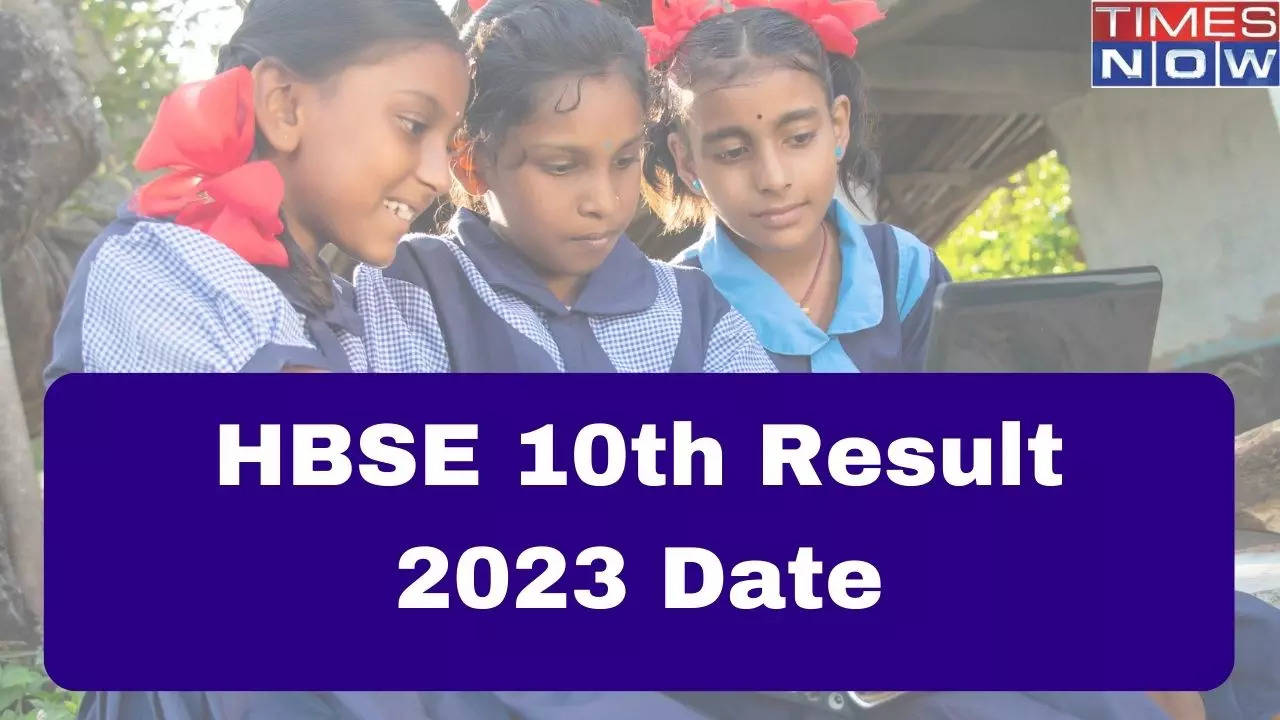 HBSE 10th Result 2023 Date: Haryana Board BSEH Class 10th Results ...