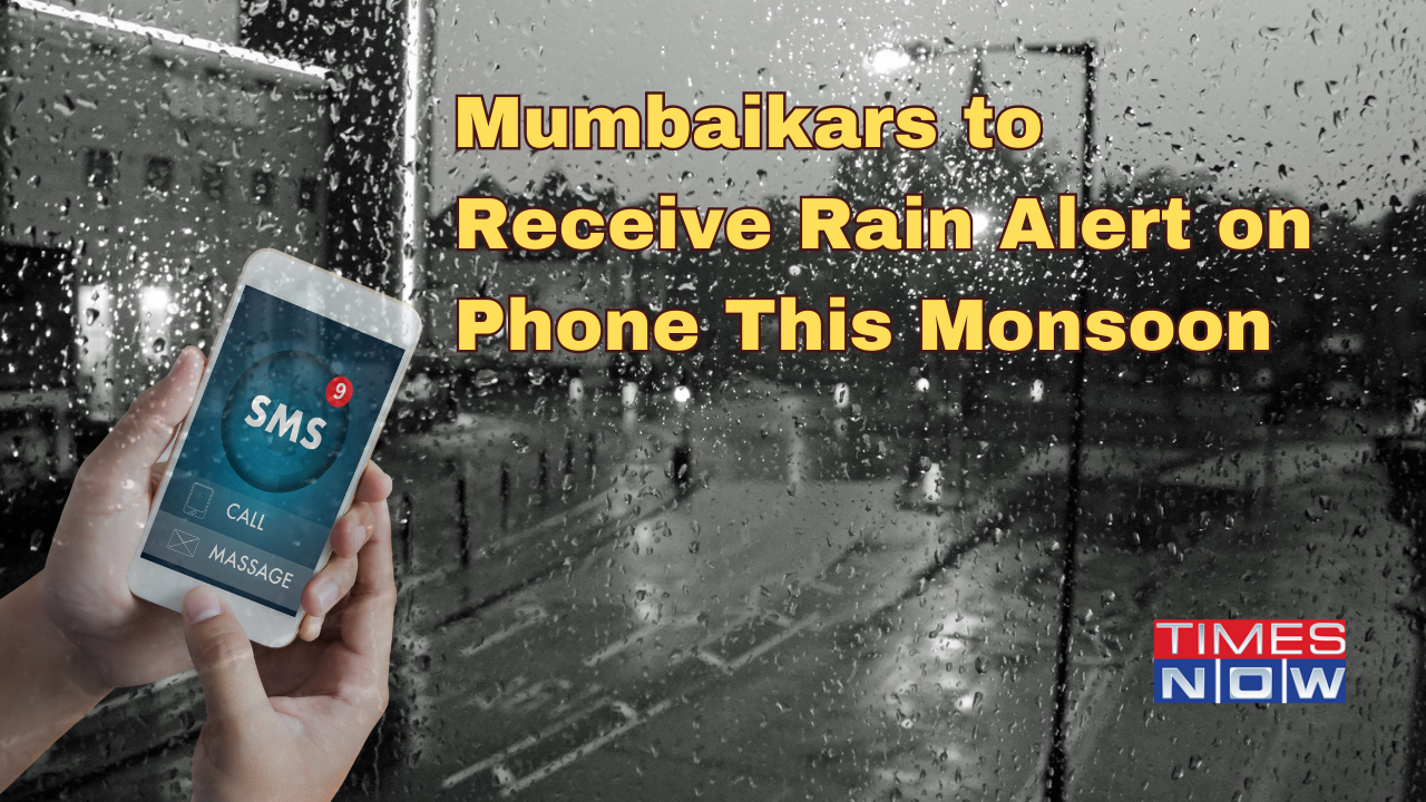 Monsoon Ready: Mumbaikars to Get Rain Alert on Mobile Phone, No Digging up Roads From This Week