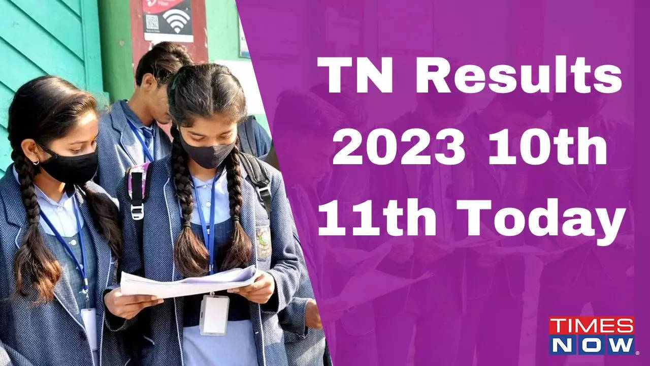 TN Results 2023 10th 11th Today, Check TN SSLC, HSE Time, Link To Check