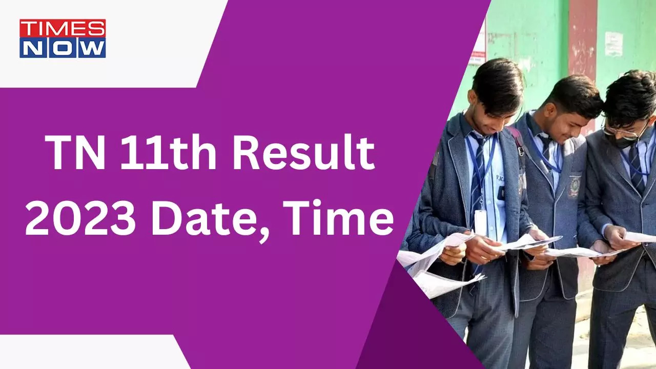 TN 11th Result 2023 Date, Time