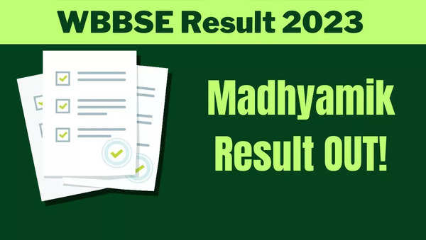 Wbbse Result 2023 Class 10th Madhyamik Result Declared Education News Times Now 3020