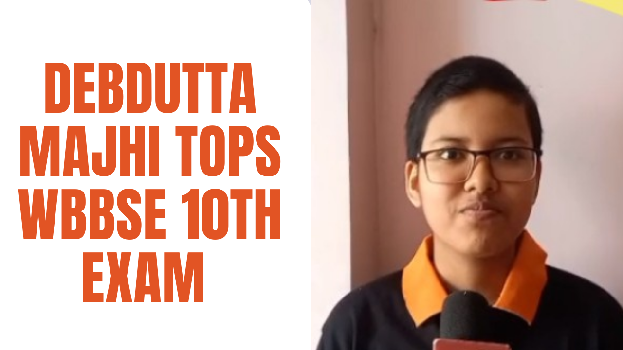 WBBSE 10th Result 2023: Debdutta Majhi Tops Exam