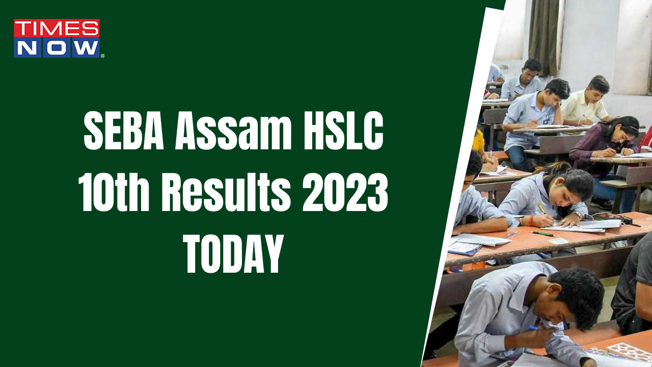 SEBA Result 2023 Date Assam Class 10 HSLC Result TODAY 10 am on