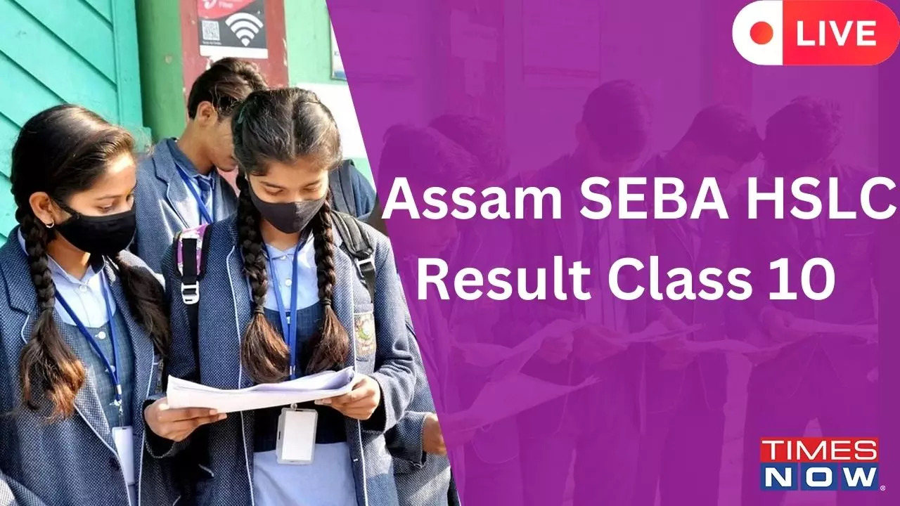 Assam SEBA HSLC 10th Result 2023 Sebaonlineorg Assam Results 10th DECLARED Direct Link Here