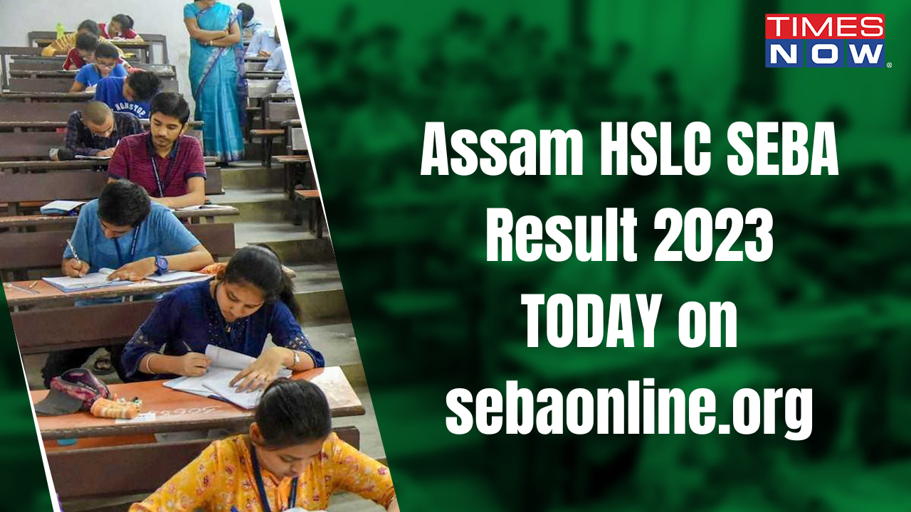 Resultsassamnicin Assam SEBA HSLC 10th Result 2023 Assam HSLC 10th Class Result DECLARED HSLC Result Link Shortly