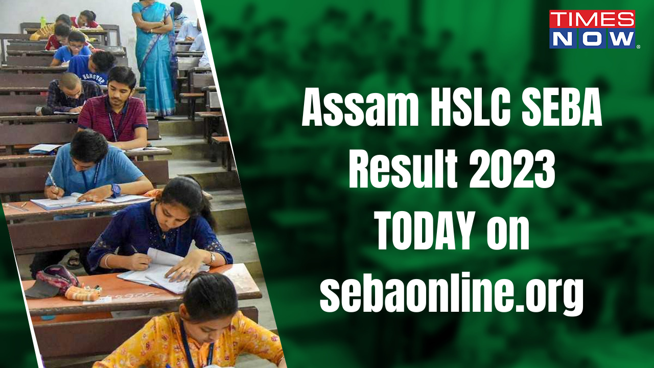Resultsassam Nic In Assam Board Seba Hslc 10th Result 2023 Link At