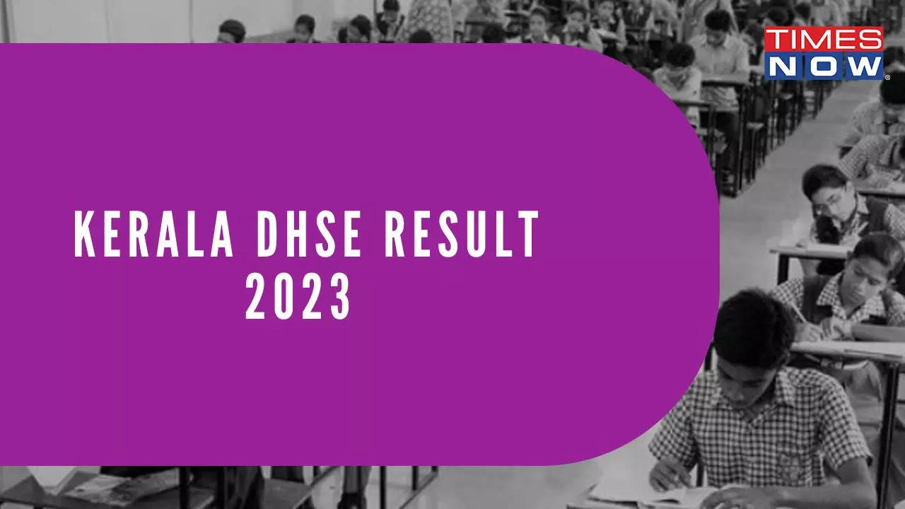 Kerala DHSE Result 2023 Date Kerala Plus Two Result Releasing on May