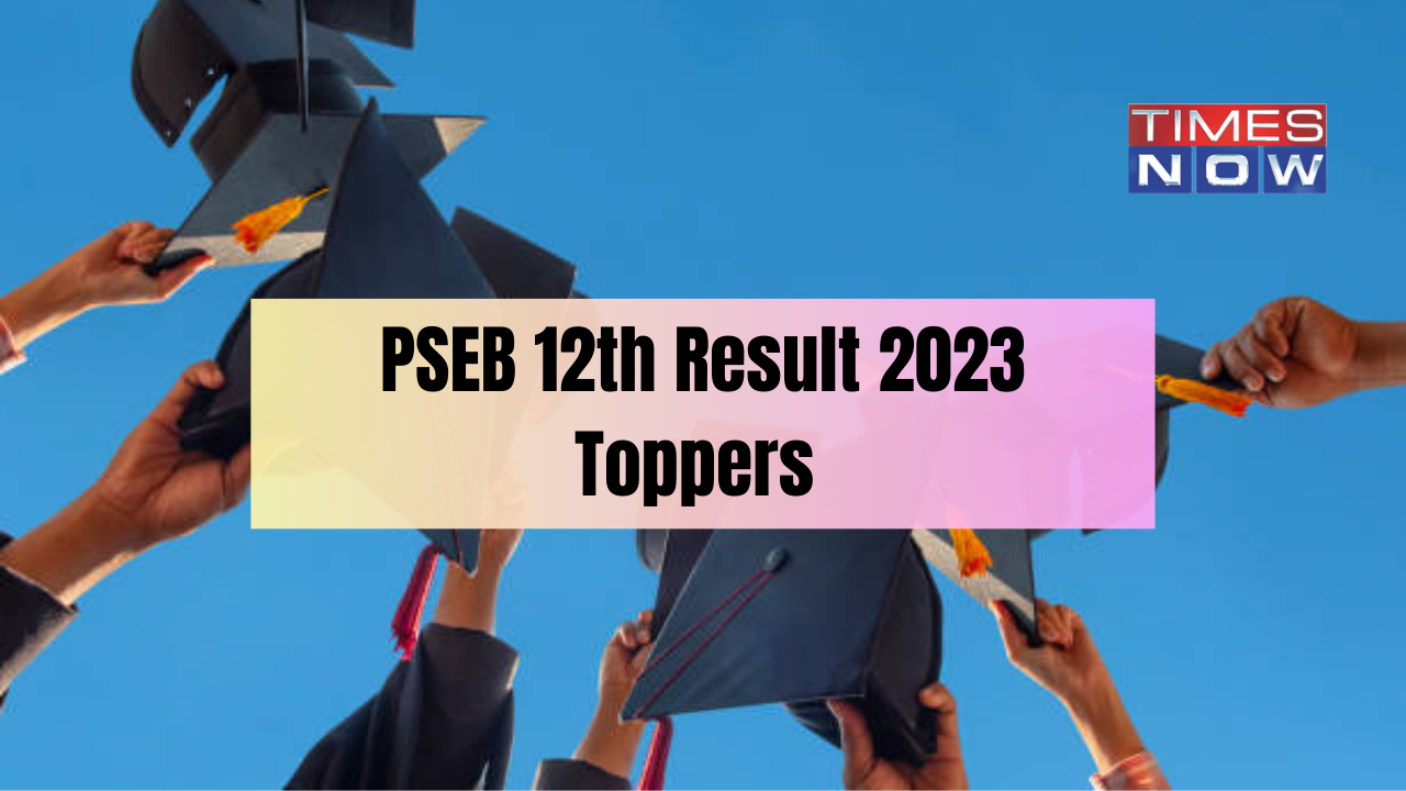 PSEB 12th Toppers List 2022: Check Topper Names, Marks