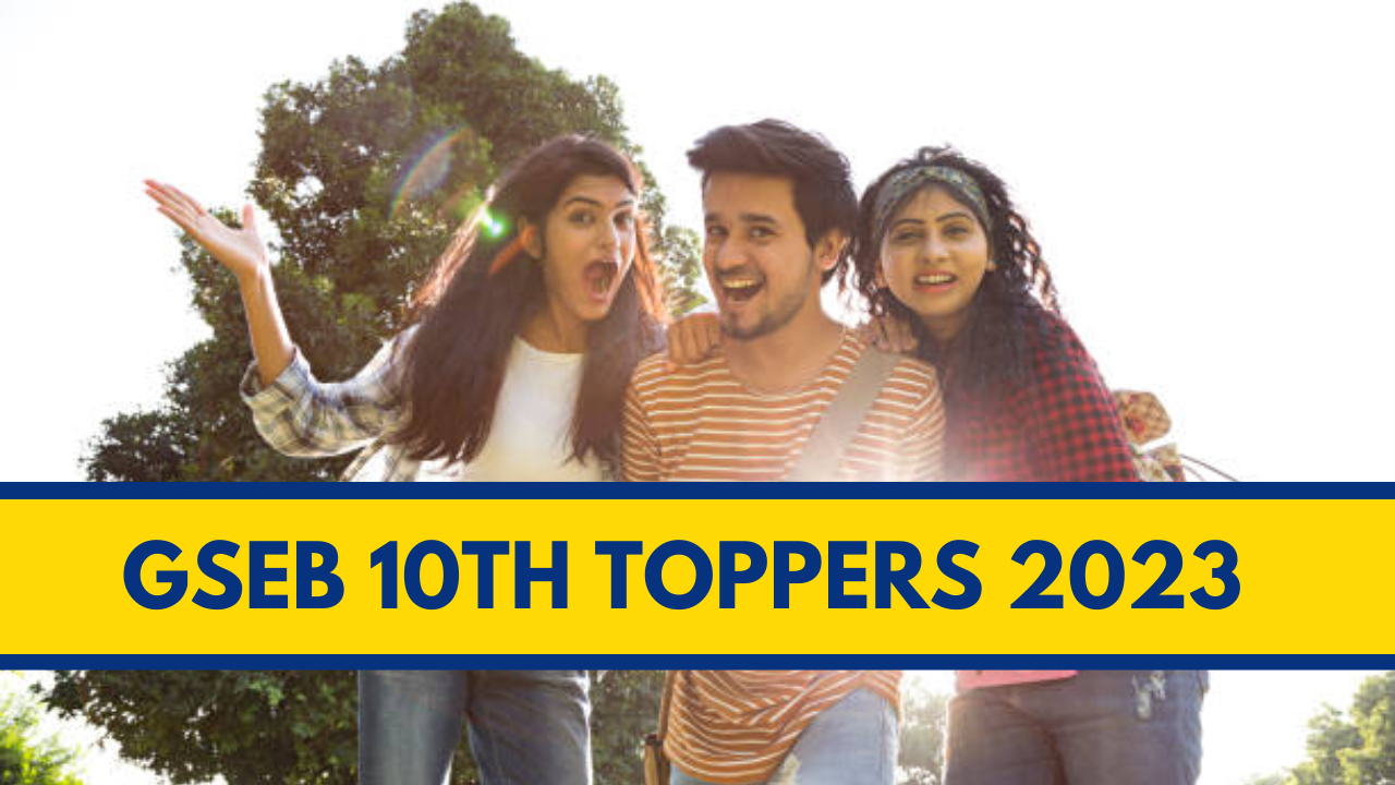 GSEB SSC Toppers 2023: Surat Tops Gujarat 10th Result With 76.45 Per ...