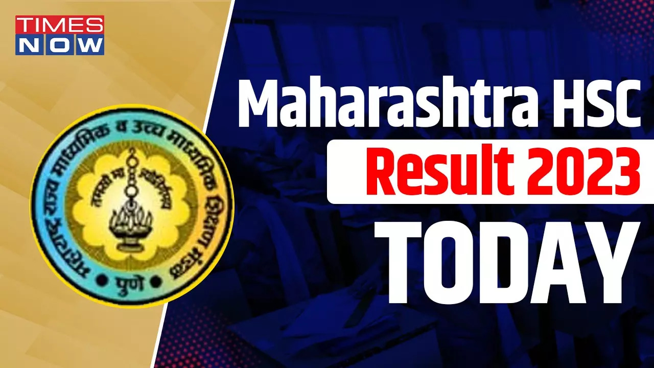 HSC Result 2023 Maharashtra Board Highlights MSBSHSE HSC Results DECLARED Link ACTIVE on mahresultnicin and These Sites