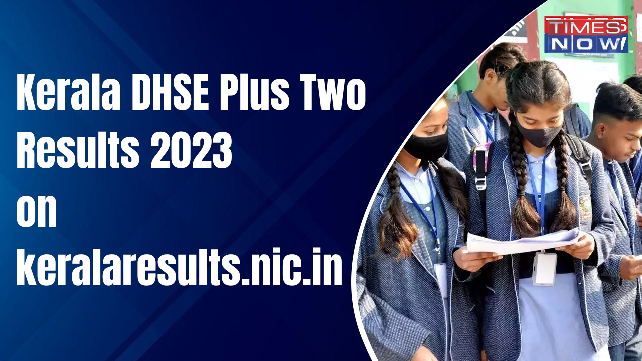 Kerala DHSE Plus Two Result 2023 TODAY