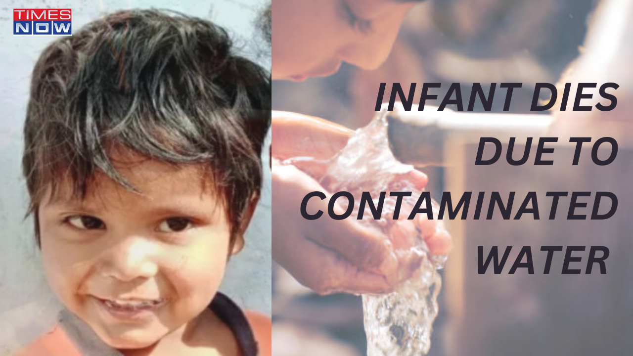 INFANT DIES DUE TO CONTAMINATED WATER