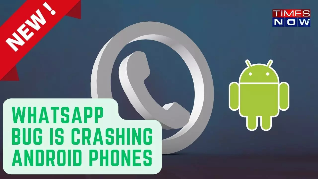 Crash Boom Bang: WhatsApp Bug Wreaks Havoc on Android Devices – How to Squash the Glitch