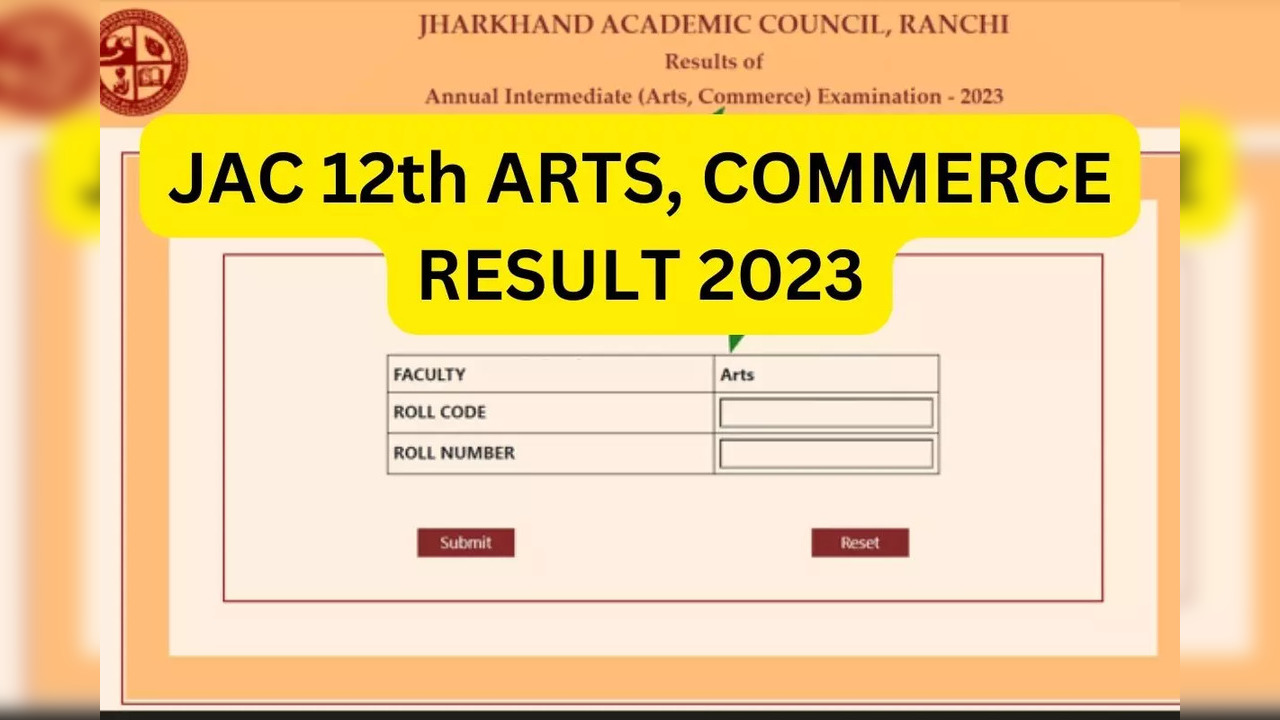 JAC Sarkari Result 2023 HIGHLIGHTS Jharkhand 12th Arts Commerce Result DECLARED on jacresultscom jacnicin 