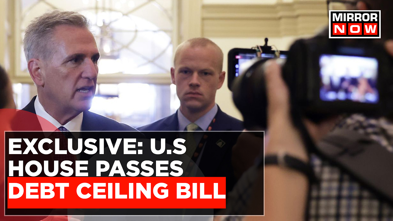Exclusive: US Debt Ceiling Bill Passes House With Broad Bipartisan ...