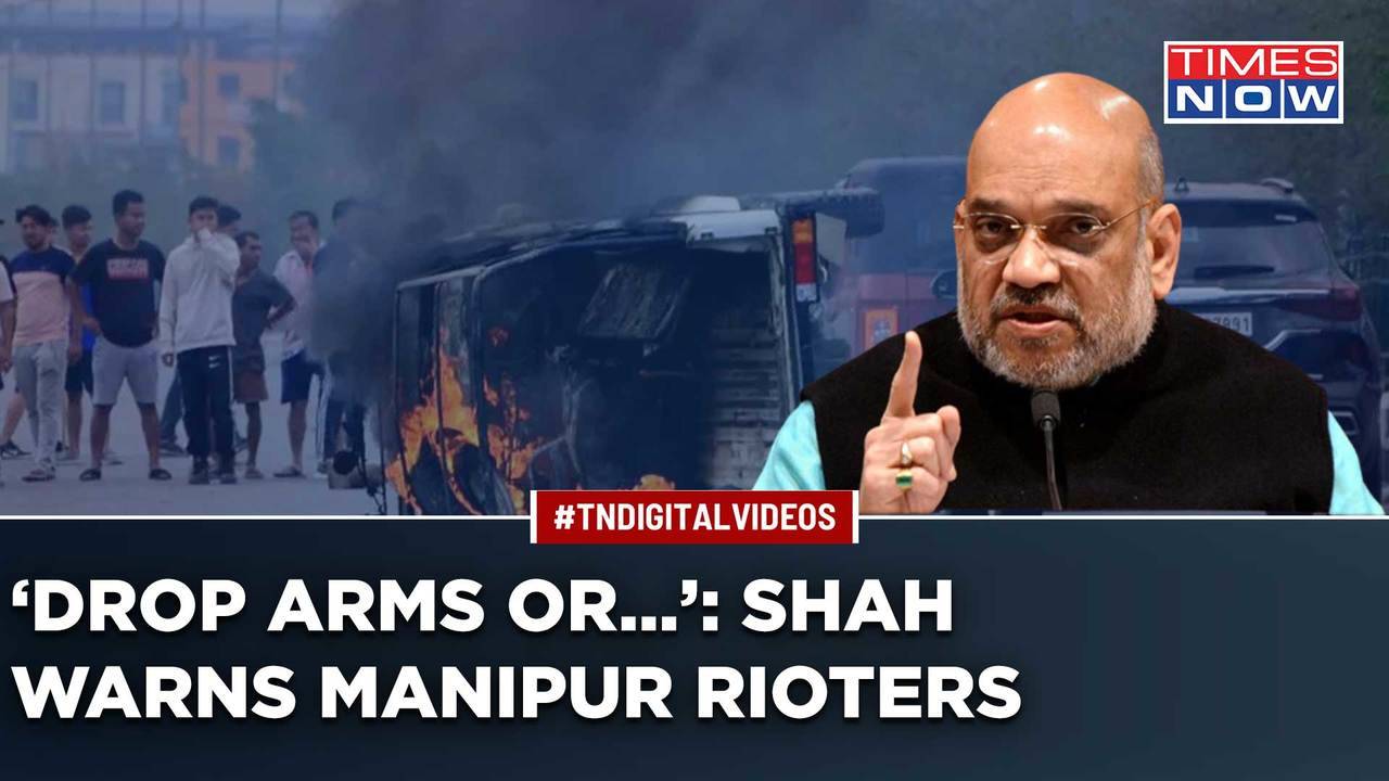 Manipur Violence: Amit Shah's Stern Warning To Rioters In Violence-Hit ...