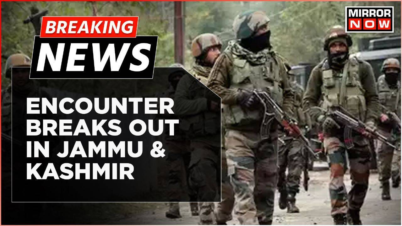 Breaking News: Encounter Underway In Rajouri J K Sources Say 3 4