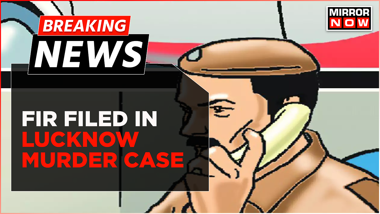 Breaking News : Cops Have Filed F.I.R In The Lucknow Court Murder Case ...