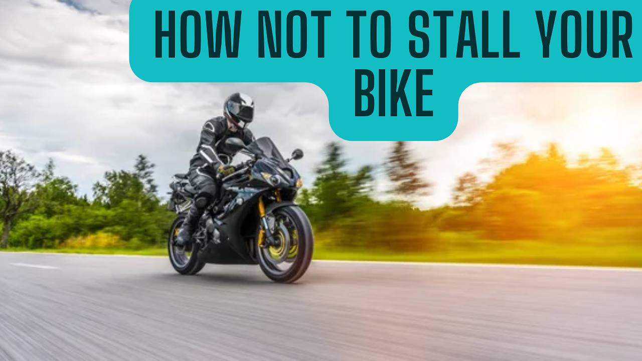 Beginner's Guide: How Not To Stall Your Bike In These Conditions | Tips and tricks - Vimarsana News