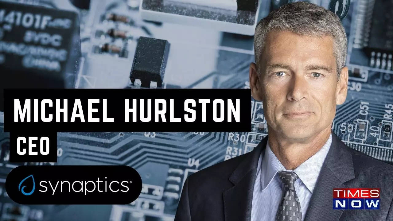 Michael Hurlston, CEO, Synaptics