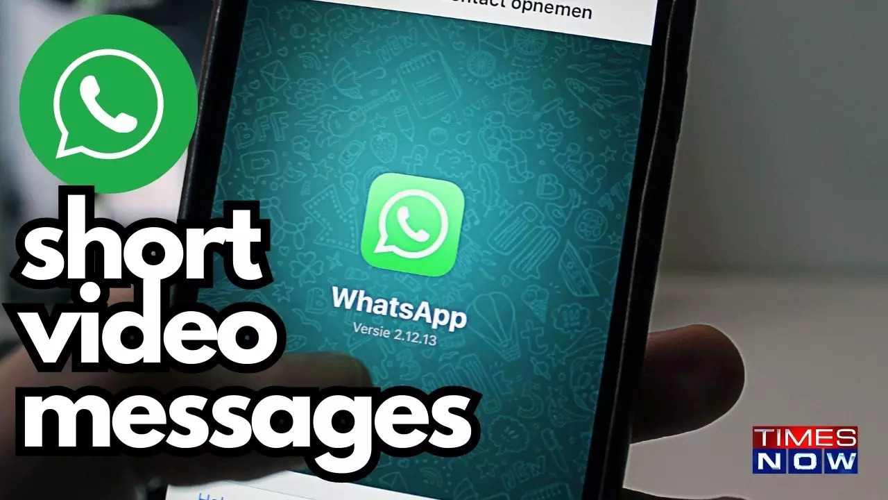 Short Video Messages on WhatsApp