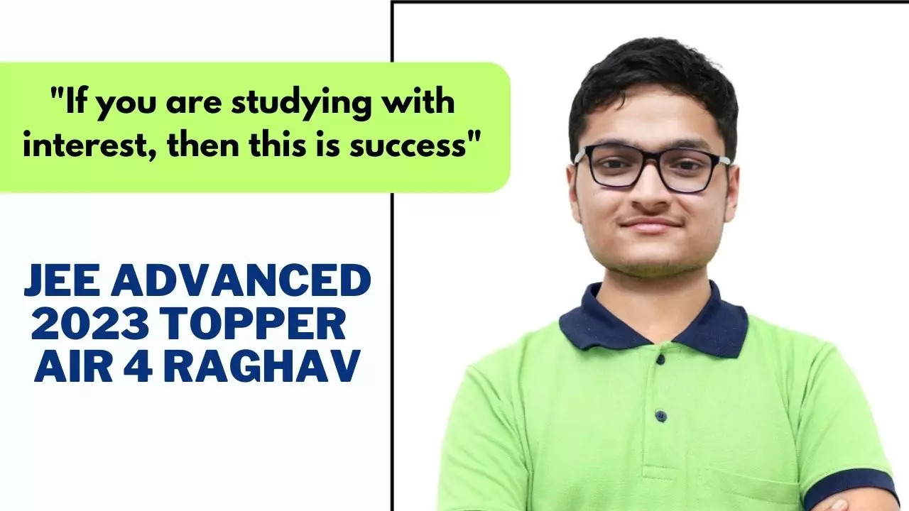 JEE Advanced AIR 4 securer Raghav Goyal