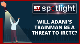 Adani Enterprises To Acquire Trainman A Threat To IRCTC Ticketing Business  ET Now Spotlight