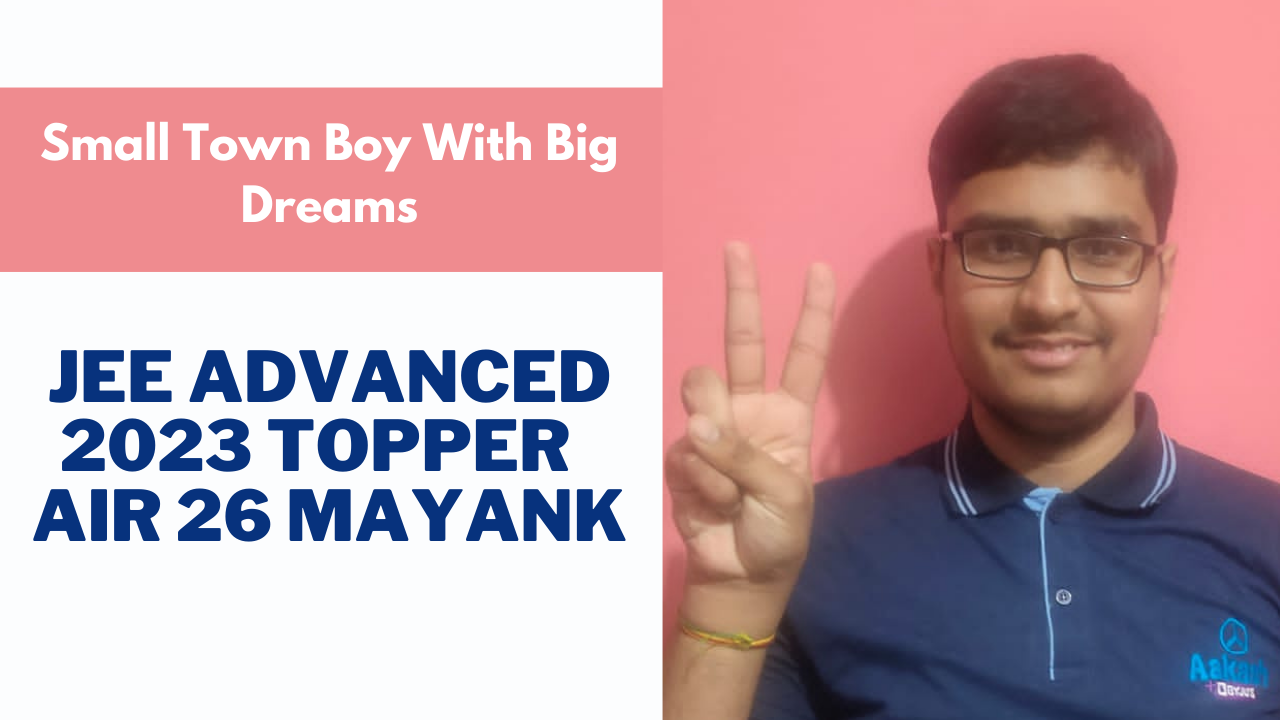 Mayank Secures AIR 26 in JEE Advanced 2023, says 'Was Away From Social Media'