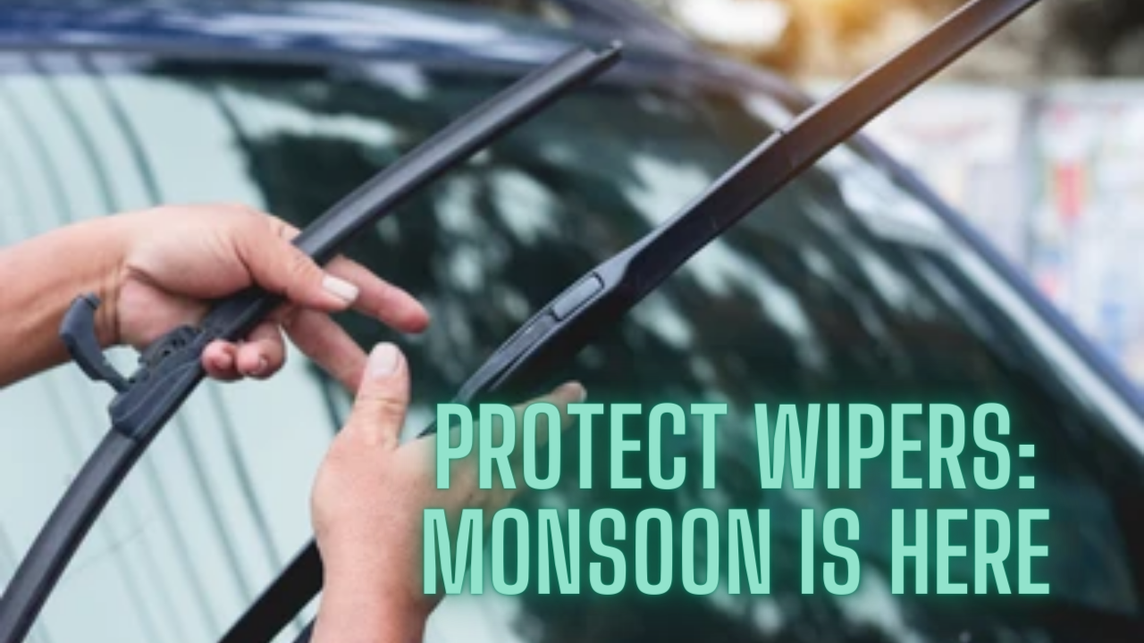Essential Tips for Maintaining Your Car's Windshield Wipers during the Monsoon Season - Vimarsana News