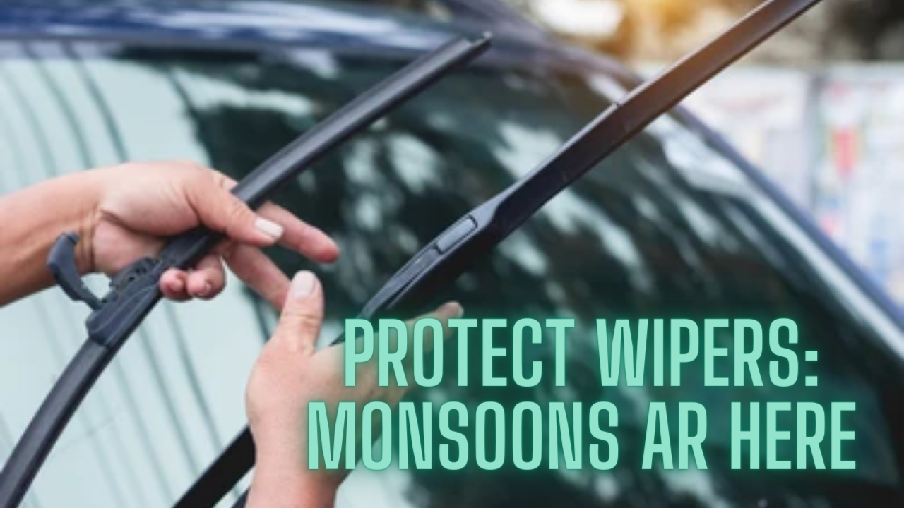 Essential Tips for Maintaining Your Car's Windshield Wipers during the Monsoon Season