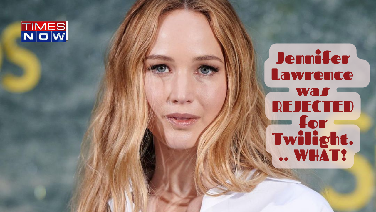 Jennifer Lawrence was REJECTED for Twilight. WHAT!