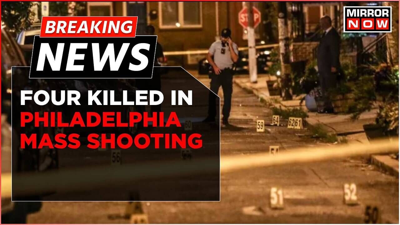 Breaking News | Four Killed, Four Injured In Philadelphia Mass Shooting ...