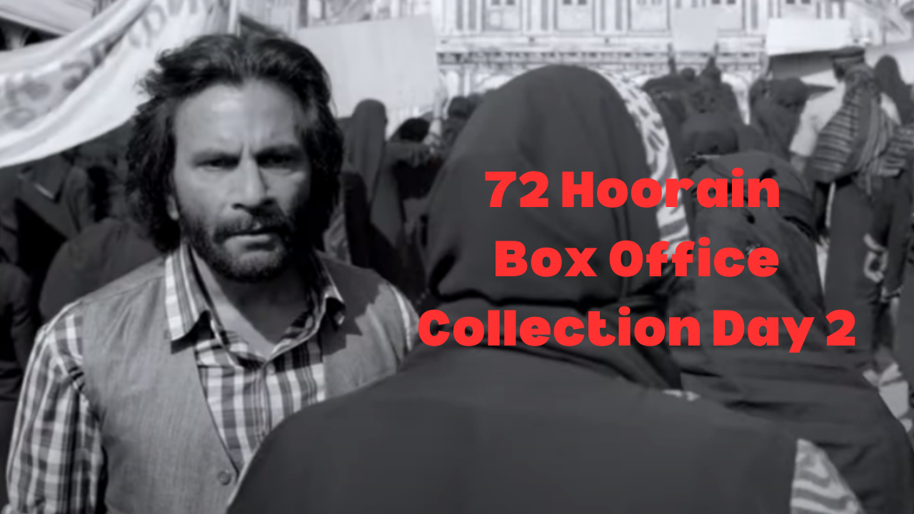 72 Hoorain Box Office Collection Day 2