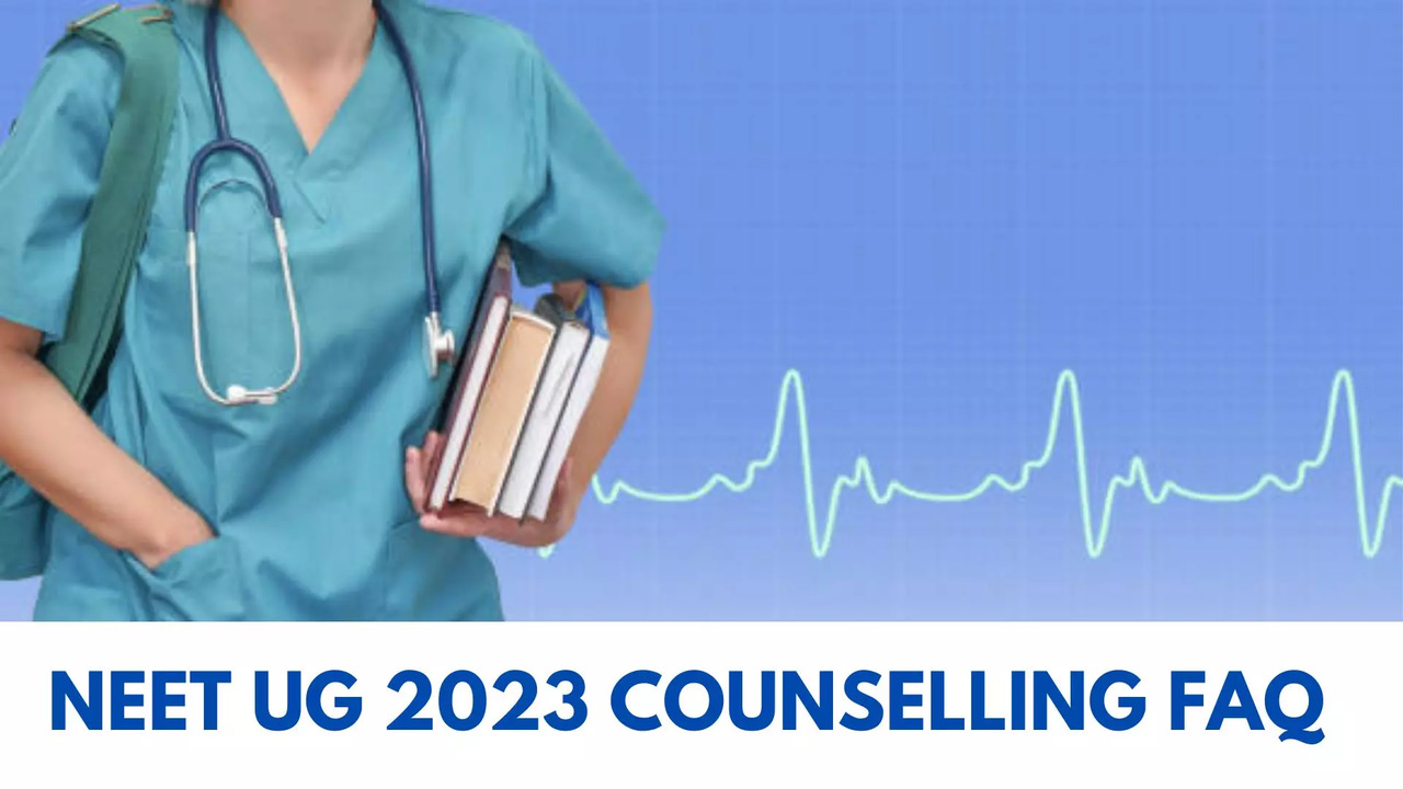 NEET Counselling 2023 FAQs