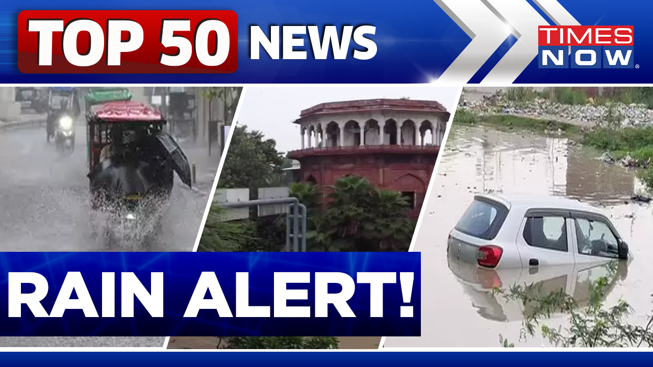 Rain Alert Continues In North India; Delhi University Closed; Red Fort ...