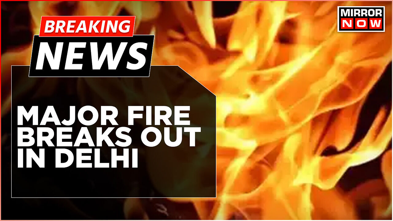 Breaking News | Fire Breaks Out In Commercial Building In Delhi ...