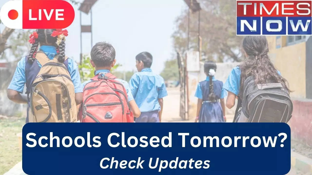 Schools Closed Tomorrow News LIVE Delhi Mumbai Chennai