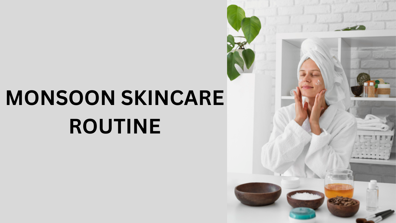 Monsoon Skincare Routine For Beautiful Skin. Pic Credit: Freepik