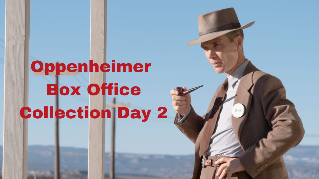 Oppenheimer Box Office Collection Day 2