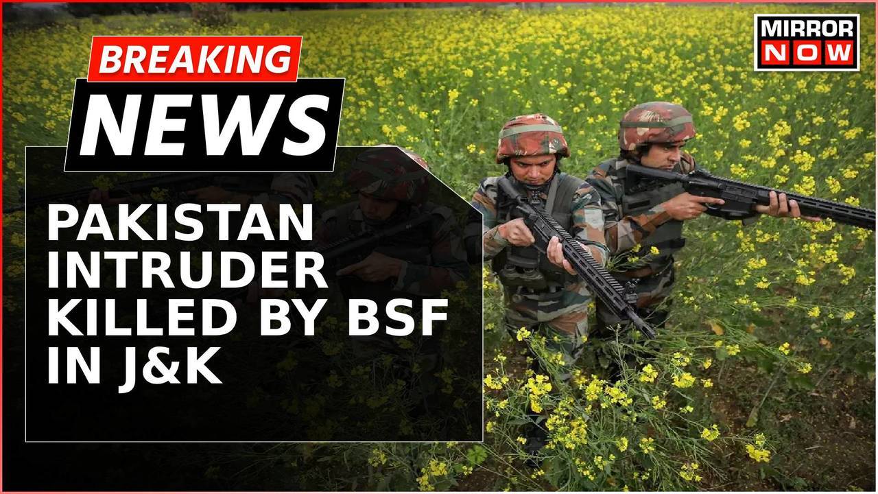 Breaking News | Pakistan Intruder Killed By BSF In Jammu & Kashmir ...