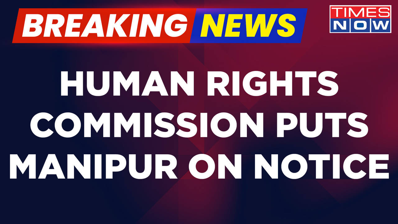 Breaking News | NHRC Gives 'Stop Violence Now' Message, Puts Manipur On ...