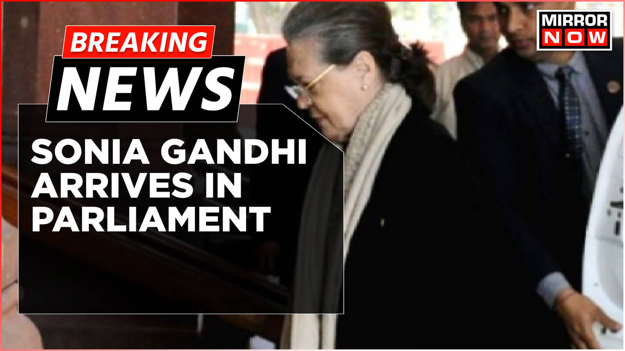 Breaking News Monsoon Session 2023 Congress MP Sonia Gandhi Arrives