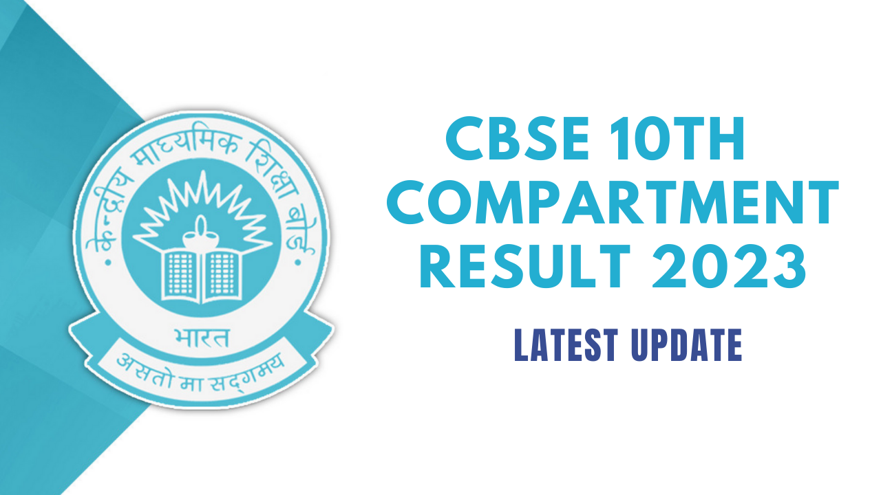 CBSE 10th Compartment Result 2023 Expected Today